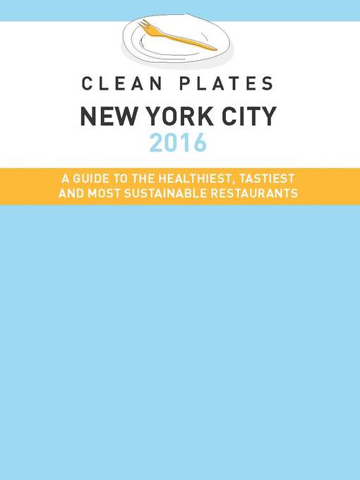 Title details for Clean Plates New York City 2016 by Jared Koch - Available